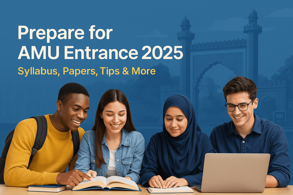 How to Start from Zero and Crack AMU Class 11 Entrance Exam (2025)
